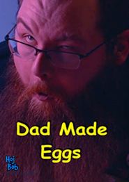  Dad Made Eggs Poster