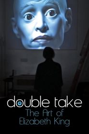  Double Take: The Art of Elizabeth King Poster