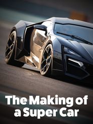  The Making of a Super Car Poster