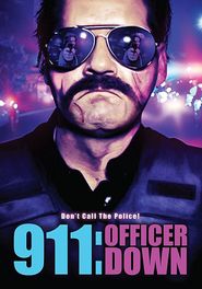  911: Officer Down Poster