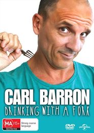  Carl Barron: Drinking with a Fork Poster