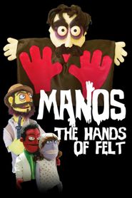 Manos: The Hands of Felt Poster