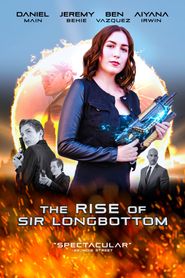  The Rise of Sir Longbottom Poster