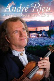  André Rieu - Live in Maastricht 3 Poster