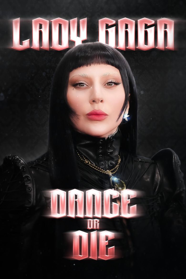 Lady Gaga: Dance or Die