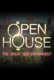 Open House: The Great Sex Experiment Poster