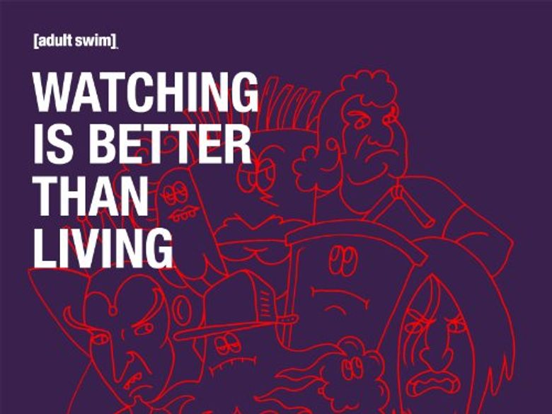 Watching Is Better Than Living