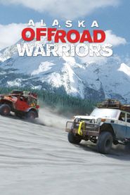  Alaska Off-Road Warriors Poster