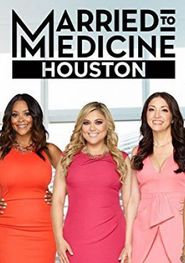  Married to Medicine: Houston Poster