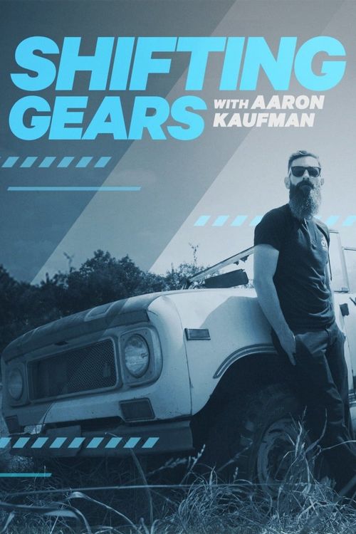 Shifting Gears with Aaron Kaufman Poster