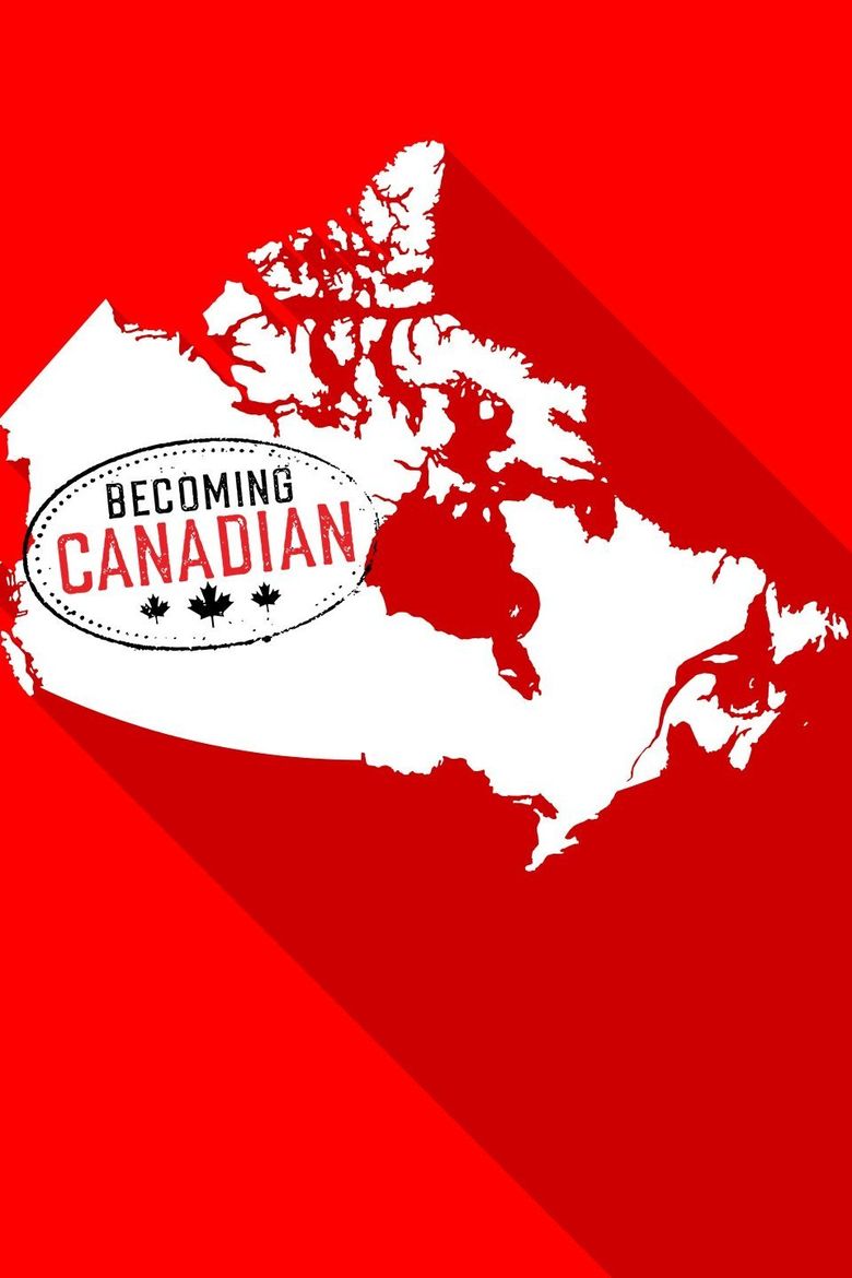 Becoming Canadian Becoming Canadian