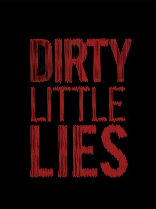 Dirty Little Lies Poster