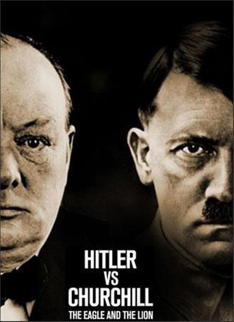  Hitler vs Churchill: The Eagle and the Lion Poster