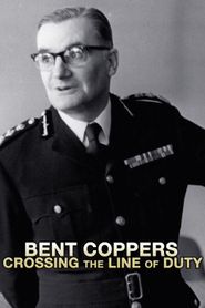  Bent Coppers: Crossing the Line of Duty Poster