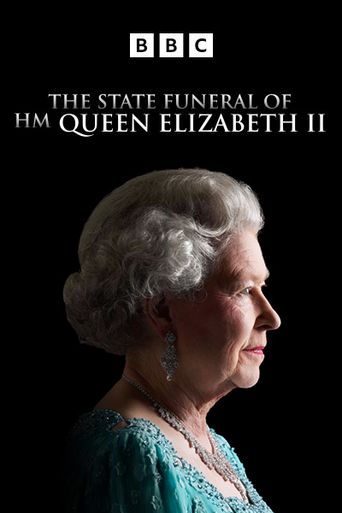  The State Funeral of HM Queen Elizabeth II Poster