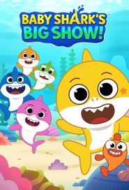  Baby Shark's Big Show! Poster