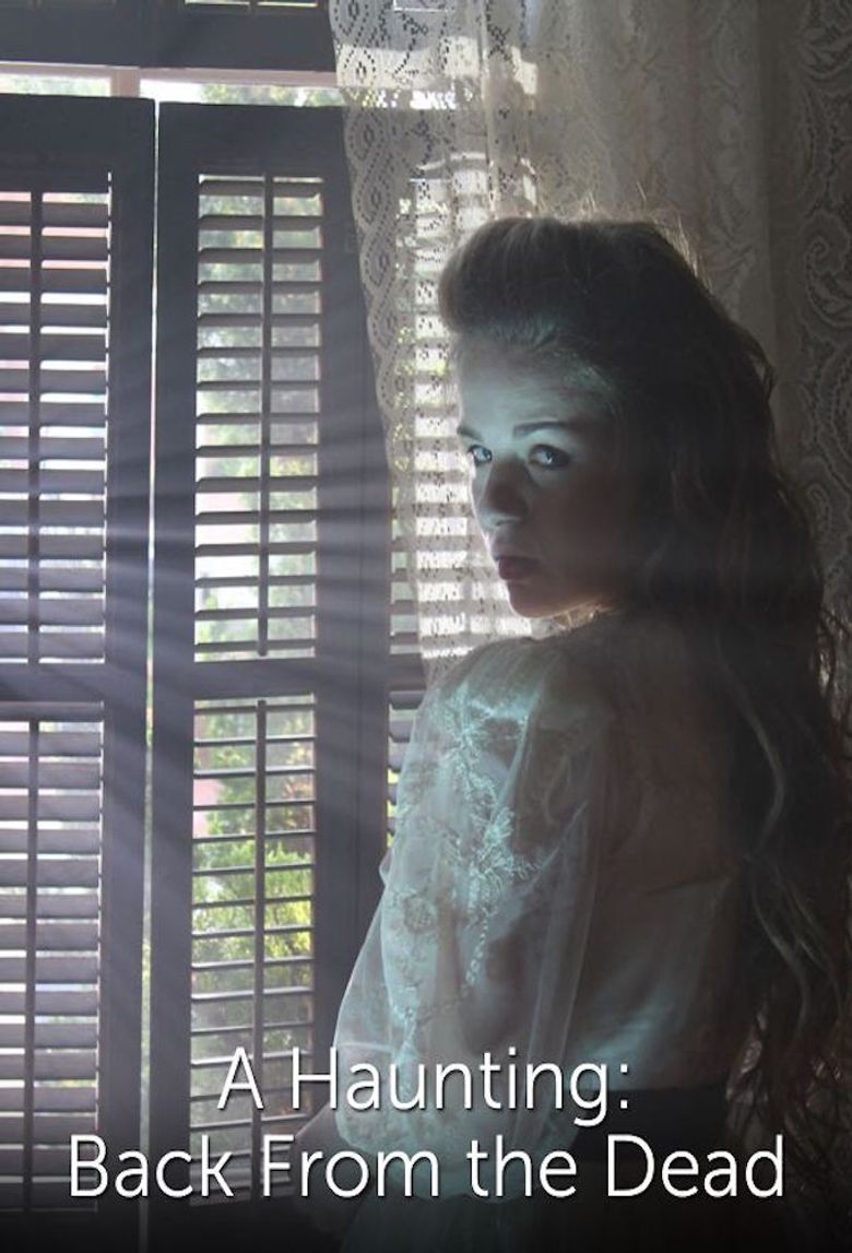 A Haunting: Back From the Dead