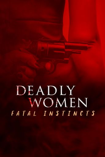 Deadly Women Fatal Instincts Season 6 Where To Watch Every Episode Reelgood 9111