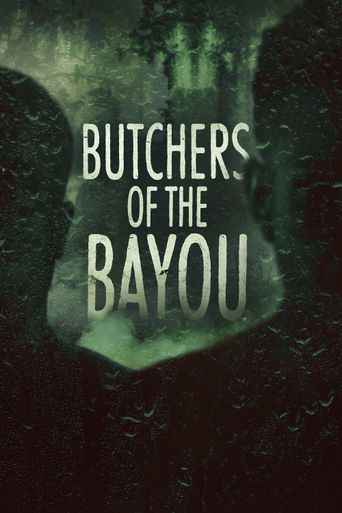  Butchers of the Bayou Poster