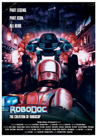  RoboDoc: The Creation of RoboCop Poster