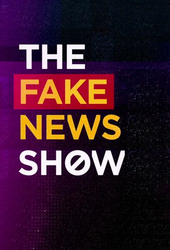  The Fake News Show Poster