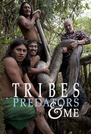 Tribes, Predators & Me Poster