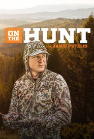  On the Hunt with Janis Putelis Poster