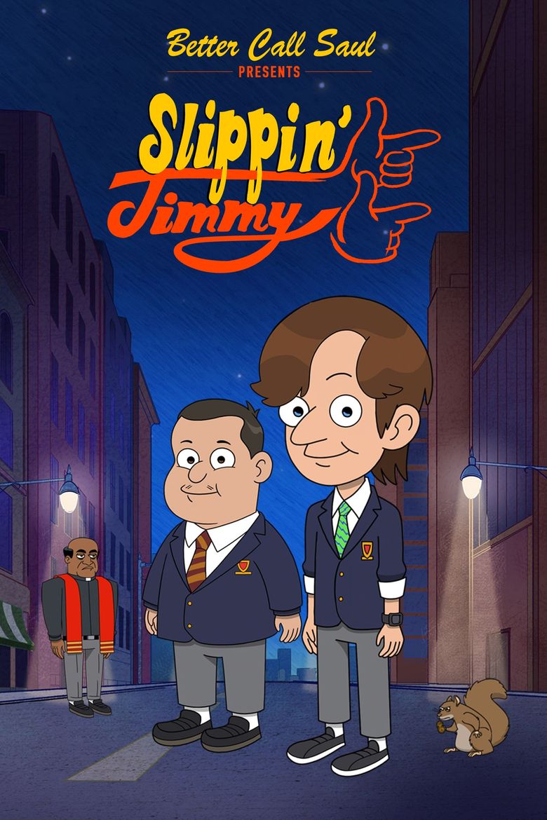 Better Call Saul Presents Slippin' Jimmy Better Call Saul presents: Slippin' Jimmy - Where to Watch Every