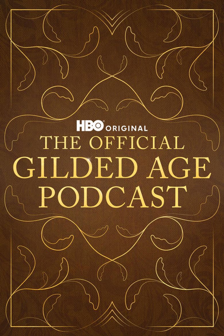 The Official Gilded Age Podcast