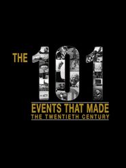  The 101 Events That Made The 20th Century Poster