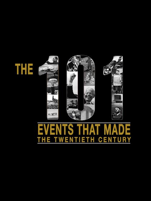 The 101 Events That Made The 20th Century Poster