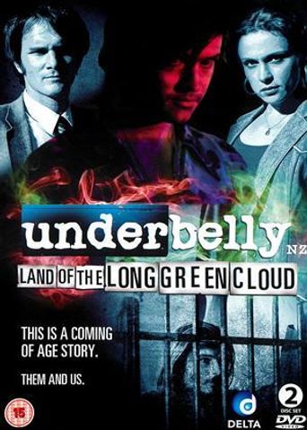  Underbelly: Land of the Long Green Cloud Poster