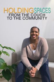  Holding Spaces: From the Couch to the Community Poster