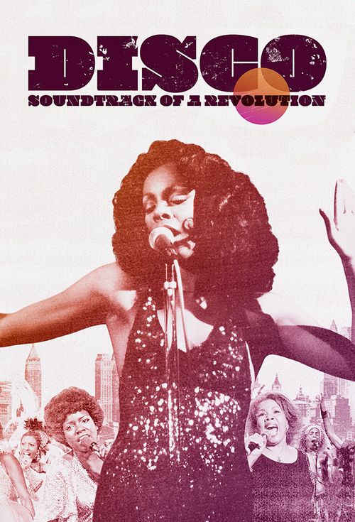 Disco: Soundtrack of a Revolution: Where to Watch and Stream Online ...