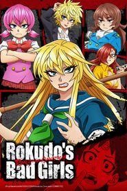  Rokudo's Bad Girls Poster