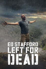 Ed Stafford: Left For Dead Season 1 Poster