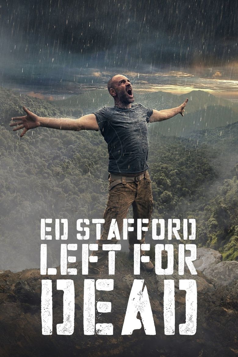 Ed Stafford: Left For Dead Poster