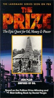 The Prize: The Epic Quest for Oil, Money & Power Poster