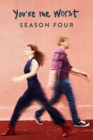 You're the Worst Season 4 Poster