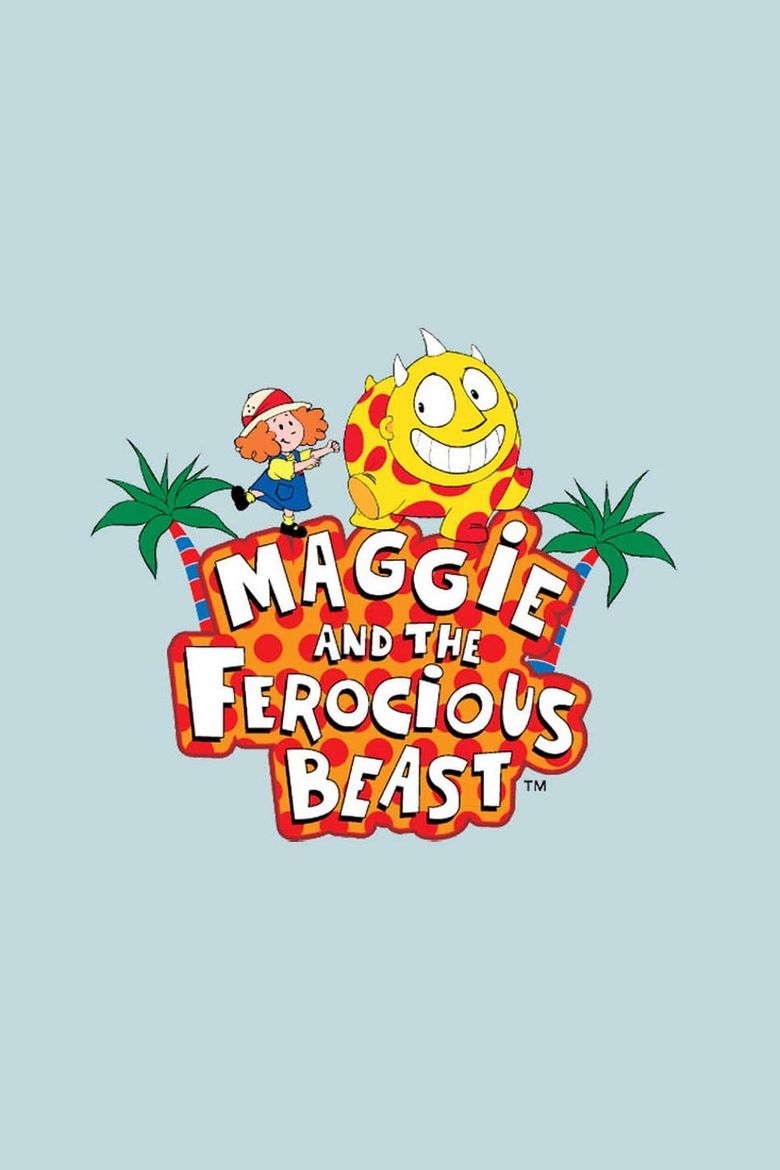 Maggie and the Ferocious Beast Poster