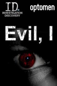 Evil, I Season 1 Poster
