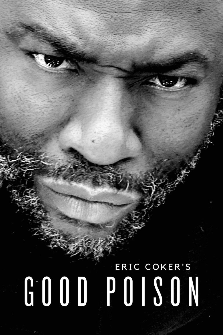 Eric Coker's Good Poison