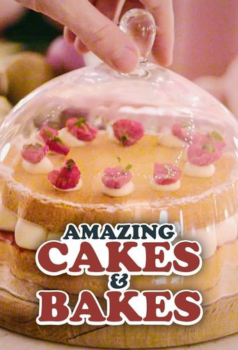  Amazing Cakes & Bakes Poster