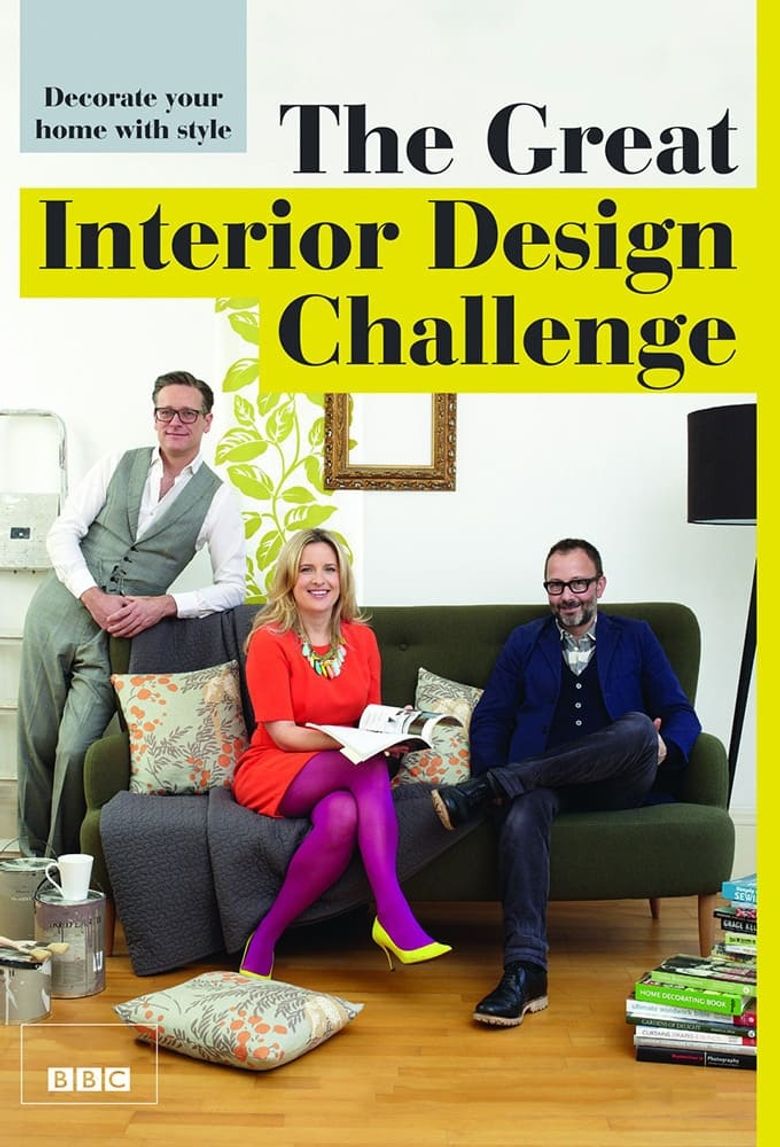 The Great Interior Design Challenge Poster