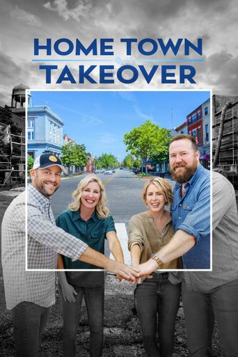 Upcoming Home Town Takeover Poster