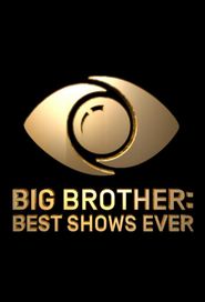  Big Brother: Best Shows Ever Poster