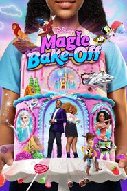  Disney's Magic Bake-Off Poster