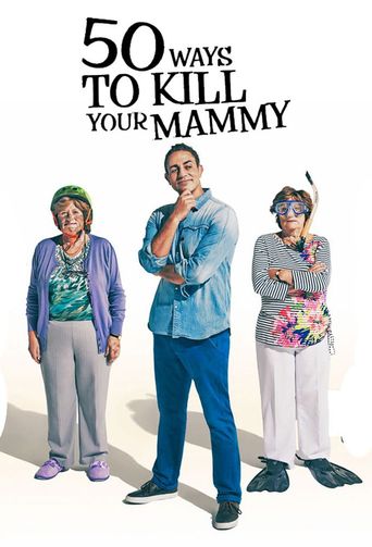  50 Ways To Kill Your Mammy Poster