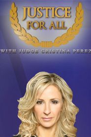  Justice for All with Judge Cristina Perez Poster
