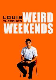  Louis Theroux's Weird Weekends Poster